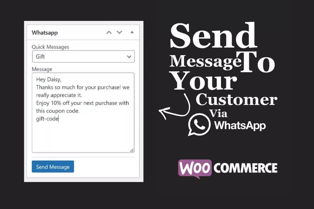 How to Send Messages to Your WooCommerce Customers via WhatsApp?