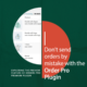 Don't send orders by mistake with the Order Preview Plugin